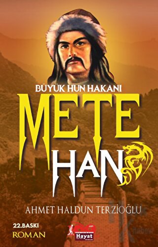 Büyük Hun Hakanı Mete Han - Halkkitabevi