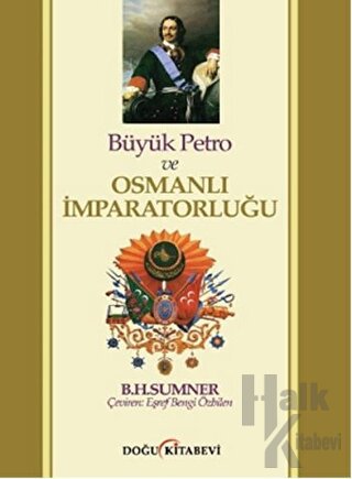 Büyük Petro ve Osmanlı İmparatorluğu - Halkkitabevi
