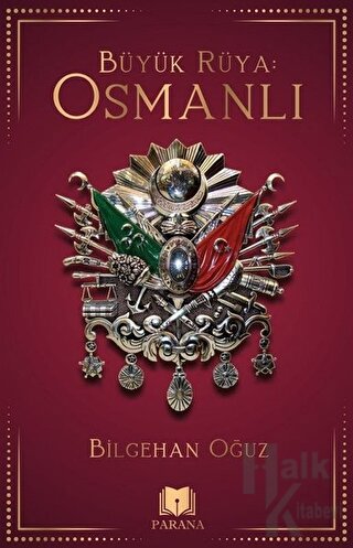 Büyük Rüya: Osmanlı - Halkkitabevi