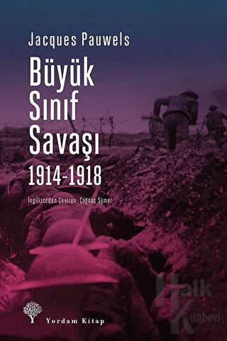Büyük Sınıf Savaşı 1914 - 1918 - Halkkitabevi