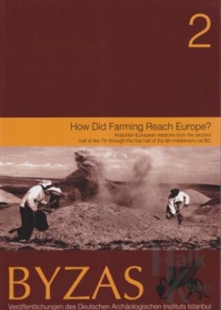 Byzas 2 - How Did Farming Reach Europe?