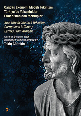 Çağdaş Ekonomi Modeli Tekinizm Türkiye’de Yolsuzluklar Ermenistan’dan 