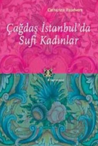 Çağdaş İstanbul’da Sufi Kadınlar