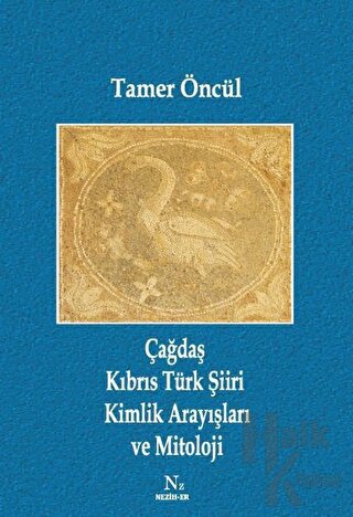 Çağdaş Kıbrıs Türk Şiiri Kimlik Arayışları ve Mitoloji