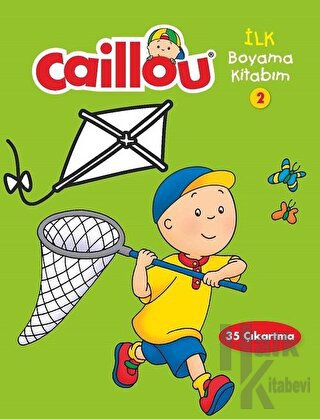 Caillou - İlk Boyama Kitabım 2 - Halkkitabevi