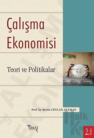 Çalışma Ekonomisi : Teori ve Politikalar