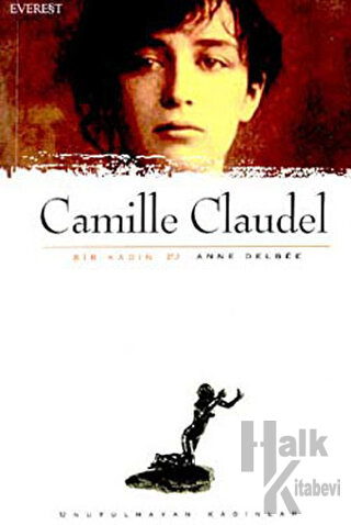 Camille Claudel Bir Kadın - Halkkitabevi