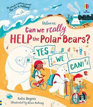 Can We Really Help the Polar Bears? (Ciltli) - Halkkitabevi