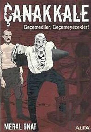 Çanakkale Geçemediler, Geçemeyecekler! - Halkkitabevi