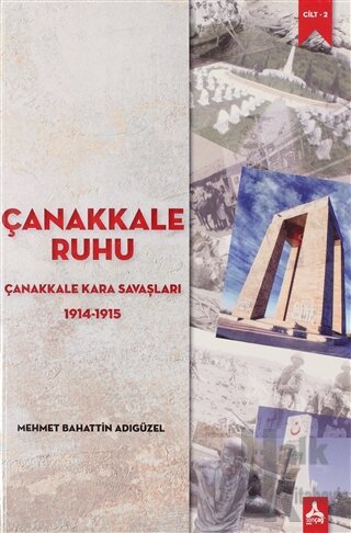 Çanakkale Ruhu - Çanakkale Kara Savaşları 1914-1915 - Halkkitabevi