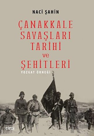 Çanakkale Savaşları Tarihi ve Şehitleri - Halkkitabevi