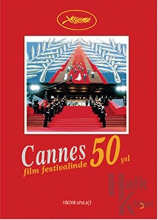Cannes Film Festivali’nde 50 Yıl - Halkkitabevi