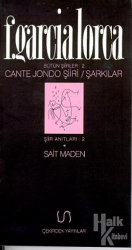 Cante Jondo Şiiri / Şarkılar Bütün Şiirler 2 - Halkkitabevi