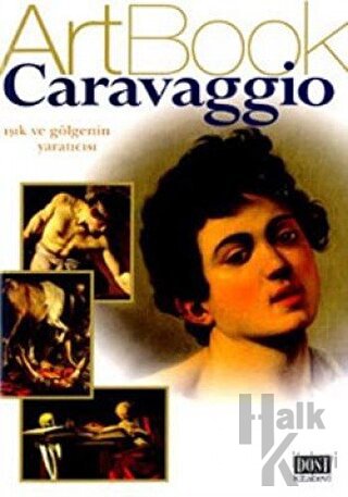 Caravaggio Işık ve Gölgenin Yaratıcısı