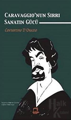 Caravaggio'nun Sırrı : Sanatın Gücü - Halkkitabevi