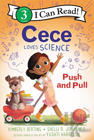 Cece Loves Science: Push and Pull - Halkkitabevi