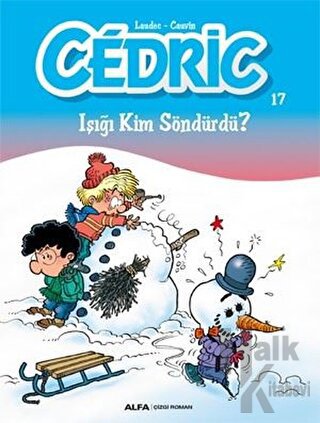 Cedric 17 - Işığı Kim Söndürdü? - Halkkitabevi