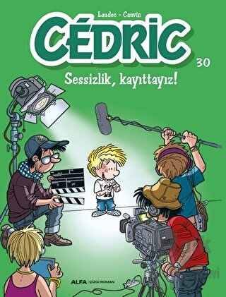 Cedric 30 - Sessizlik, Kayıttayız! - Halkkitabevi