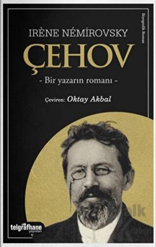Çehov - Bir Yazarın Romanı - Halkkitabevi