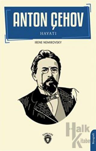 Çehov'un Hayatı Biyografi - Halkkitabevi