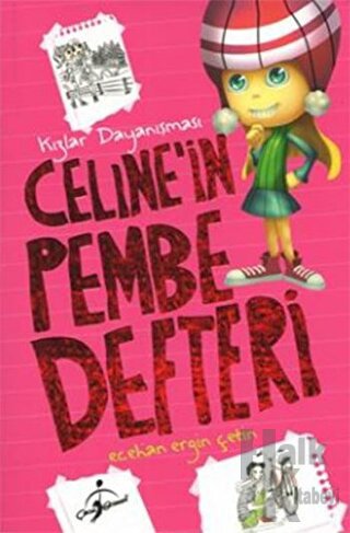 Celine'in Pembe Defteri - Kızlar Dayanışması