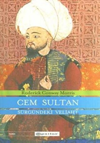 Cem Sultan Sürgündeki Veliaht - Halkkitabevi