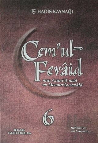 Cem’ul-Fevaid min Cami’il-usul ve Mecma’iz-zevaid 6 (Ciltli) - Halkkit