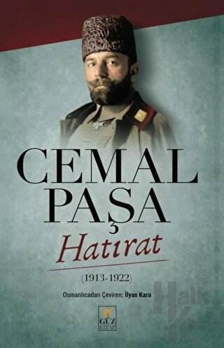 Cemal Paşa Hatırat (1913 - 1922) - Halkkitabevi