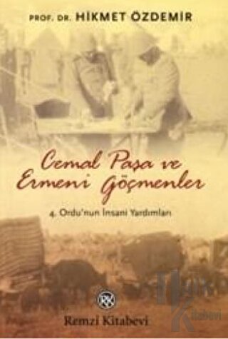 Cemal Paşa ve Ermeni Göçmenler - Halkkitabevi