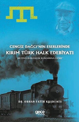 Cengiz Dağcı’nın Eserlerinde Kırım Türk Halk Edebiyatı