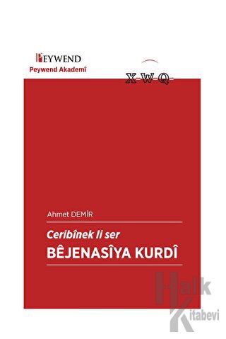 Ceribinek Li Ser Bejenasiya Kurdi - Halkkitabevi