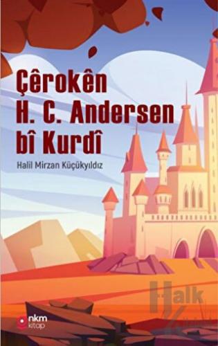 Çeroken H. C. Andersen bi Kurdi - Halkkitabevi