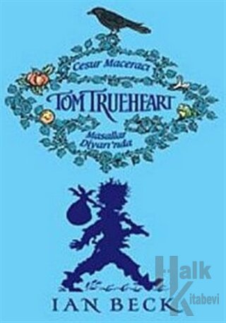 Cesur Maceracı Tom Trueheart Masallar Diyarı’nda (Ciltli)