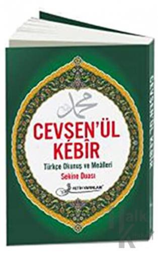 Cevşen'ül Kebir Türkçe Okunuş ve Mealleri Sekine Duası Kod: F026