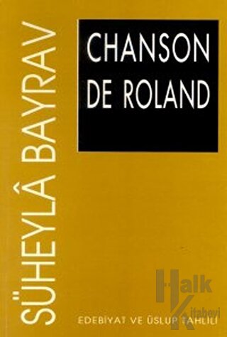 Chanson De Roland Edebiyat ve Üslup Tahlili - Halkkitabevi