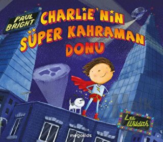 Charlie'nin Süper Kahraman Donu - Halkkitabevi