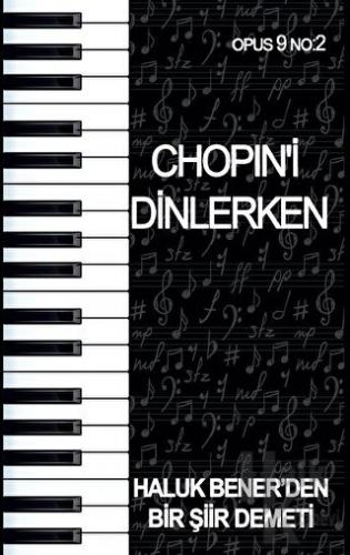 Chopin'i Dinlerken - Opus 9 No: 2 - Halkkitabevi