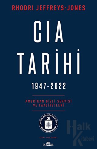 CIA Tarihi, 1947-2022 - Halkkitabevi