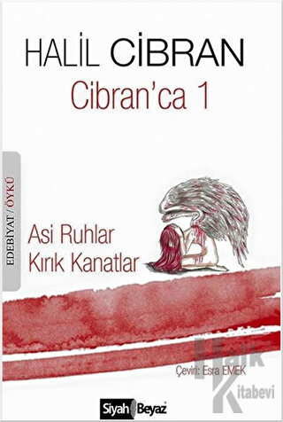 Cibran'ca 1 : Asi Ruhlar / Kırık Kanatlar
