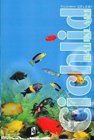 Cichlid Balıkları - Halkkitabevi