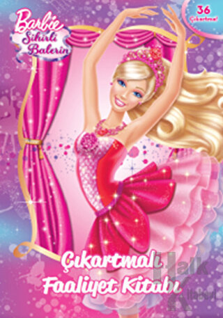 Çıkartmalı Faaliyet Kitabı - Barbie Sihirli Balerin - Halkkitabevi