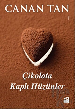 Çikolata Kaplı Hüzünler - Halkkitabevi