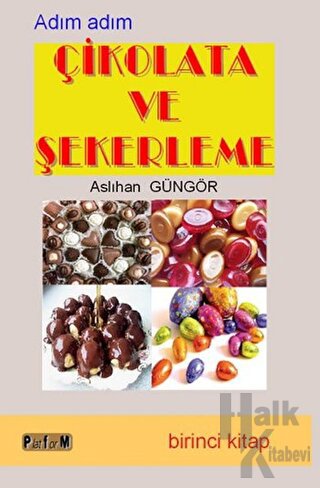 Çikolata ve Şekerleme (Birinci Kitap)