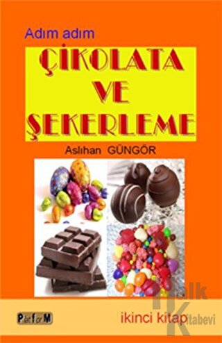 Çikolata ve Şekerleme (İkinci Kitap) - Halkkitabevi
