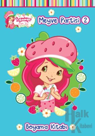 Çilek Kız Meyve Partisi 2 - Boyama Kitabı