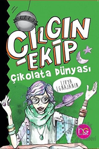 Çılgın Ekip - Çikolata Dünyası - Halkkitabevi