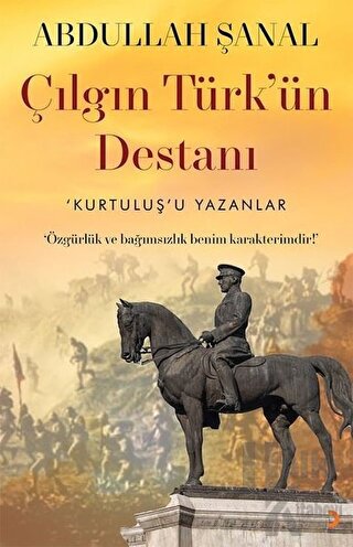 Çılgın Türk'ün Destanı - Halkkitabevi