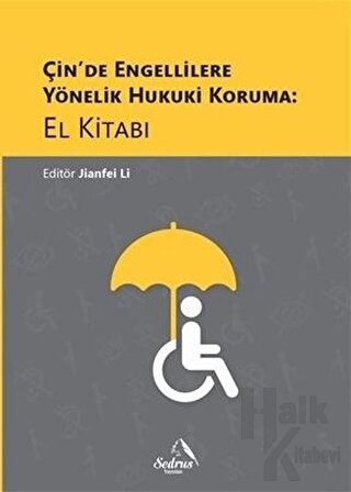 Çin’de Engellilere Yönelik Hukuki Koruma: El Kitabı - Halkkitabevi