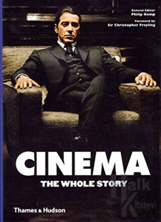 Cinema The Whole Story (Ciltli) - Halkkitabevi