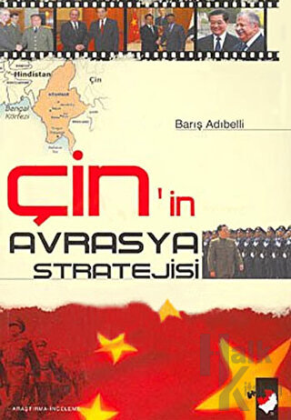 Çin'in Avrasya Stratejisi - Barış Adıbelli -Halkkitabevi